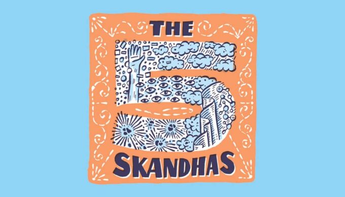 The Five Skandhas – The Zen Universe