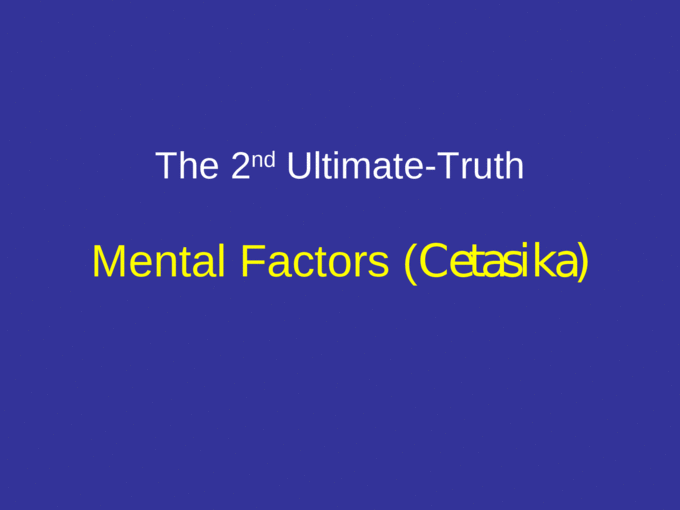 Cetasika – The Mental Factors – The Zen Universe